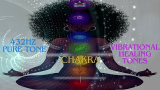 Healing Tones 432Hz Pure Tone Chakra vibrational alignment [upl. by Laehcor]