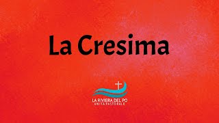 La Cresima [upl. by Aennyl]