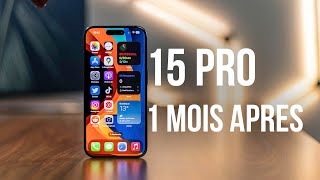 iPhone 15 Pro  30 jours après  Apple peaufine  Review long terme [upl. by Asilet813]