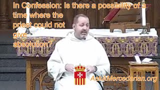 In Confession Is there a time when a priest cannot give absolution [upl. by Htevi824]