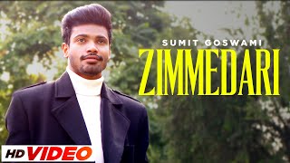 Sumit Goswami  Zimmedari HD Video  Khatri  Deepesh Goyal  Haryanvi Songs 2023 [upl. by Chas]