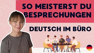 Deutsch im Büro  Diese Redemittel brauchst du für Meetings und Besprechungen [upl. by Inajar]