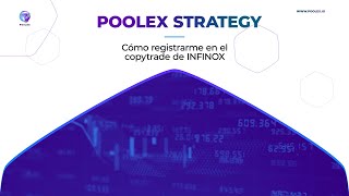 Poolex Strategy Cómo registrarme en el copytrade de INFINOX [upl. by Aimal]