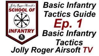 Basic Infantry Tactics  Jolly Roger Airsoft  Milsim Tactics Guide  Beginners Airsoft Tactics [upl. by Adolpho]