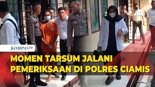 Pakai Baju Tahanan Tarsum Jalani Pemeriksaan di Polres Ciamis [upl. by Neve282]