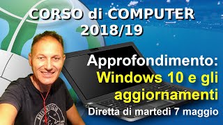 Approfondimento aggiornamenti di Windows 10  Corso computer  Daniele Castelletti  Ass Maggiolina [upl. by Mic54]