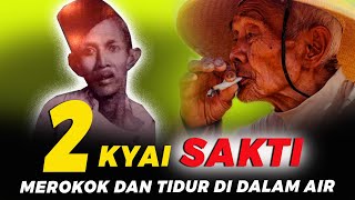 2 KYAI SAKTI TIDUR DAN MEROKOK DI DALAM AIR [upl. by Melessa]