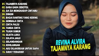 REVINA ALVIRA FULL ALBUM  TAJAMNYA KARANG GARA GARA SEBOTOL  TERBARU 2024 [upl. by Ddot]