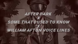 After Dark x SomeBody That I Used To Know x William Afton Voice Lines 10Kviews🎉 [upl. by Sivrad]