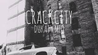 DUKAT x MIO  CRACKCITY prod by Kronos [upl. by Justinian]