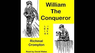 William The Conqueror by Richmal Crompton read by David Wales  Full Audio Book [upl. by Dina]