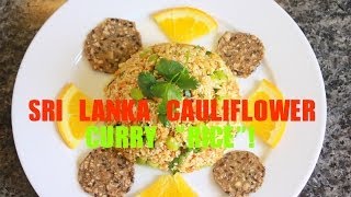 SRI LANKA CAULIFLOWER CURRY RICE [upl. by Stanwinn687]