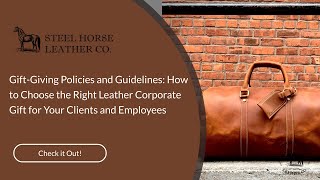 GiftGiving Policies and Guidelines How to Choose the Right Leather Corporate Gift for Your Clients [upl. by Tavis]