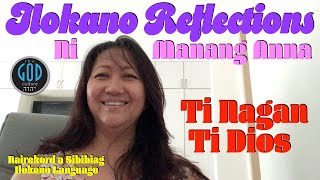 Ilokano Reflections Ni Manang Anna Ti Nagan Ti Dios Ilokano Language [upl. by Lesya]