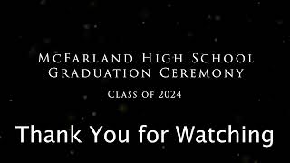 McFarland High School 2024 Graduation [upl. by Allecram723]