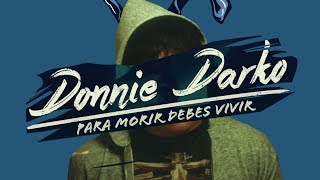 Donnie Darko  Para Morir debes Vivir Análisis [upl. by Banks]