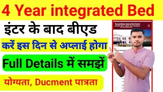 4 Year integrated बीएड करें 12th पास BaBsc  Bed  Full Details में समझें [upl. by Skillern]