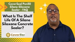 What Is The Shelf Life Of A Silane Siloxane Concrete Sealer  CoverSeal Pen50® FAQ video [upl. by Andromede574]