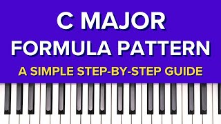 C Major Formula Pattern Made Easy Simple StepbyStep Guide  RCM Level 2 [upl. by Yelra]