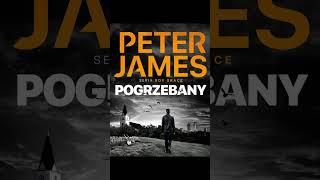 Pogrzebany Autor Peter James Lektor Filip Kosior Kryminały po Polsku AudioBook PL S1 P2 [upl. by Lalise]