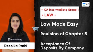 Law Made Easy  Revision of Chapter 5  LAW  Acceptance Of Deposits By Company  Deepika Rathi [upl. by Gaut]