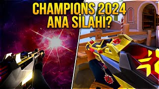 CHAMPIONS 2024 SETİ ANA SİLAHI NE OLACAK VALORANT Yeni Skin [upl. by Kristi]