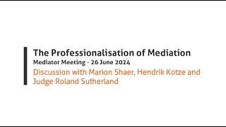 Mediator Meeting June 2024 [upl. by Parent]