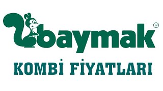 Baymak Kombi Fiyatları [upl. by Westley]