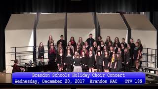 12 20 2017 Brandon Schools Holiday Choir Concert [upl. by Pucida]