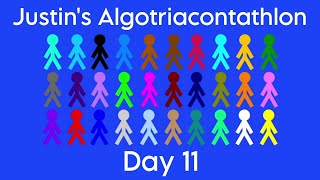 Justins Algotriacontathlon Day 11 [upl. by Nnel]