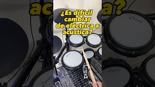 ¿Es difícil cambiar de BATERÍA ELÉCTRICA a ACÚSTICA 👽🥁 [upl. by Ifill683]