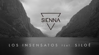 SIENNA  Los Insensatos feat Siloé Lyric Video [upl. by Damal]