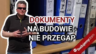 Jak prowadzić dokumentację budowy domu  rady praktyka [upl. by Gellman543]