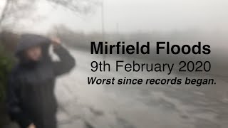 Floods in Mirfield West Yorkshire 9th February 2020 [upl. by Gathard]