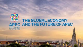 APEC 2022 CEO Summit Economic recovery trust amp competition [upl. by Nogas]