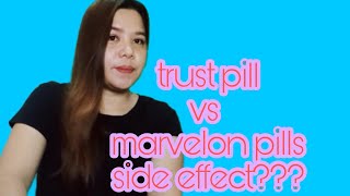 trust pills vs marvelon pills  side effects ano ano [upl. by Thier573]