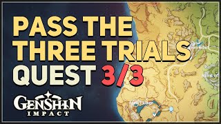 Pass the three trials Genshin Impact [upl. by Irik]