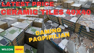 LATEST PRICE OF CERAMIC TILES 40CM X 40CM  Ang daming Pagpipilian [upl. by Lovell785]