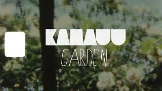 KAMAUU  GARDEN Official Visualizer amp Lyric Video NOT A MUSIC VIDEO [upl. by Epner530]