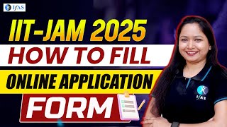 How to fill IIT JAM Application form 2025  How to fill Online IIT JAM form  IIT JAM Form filling [upl. by Bridwell]