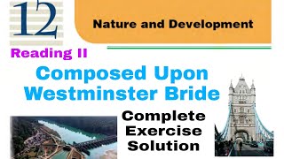 Class 10  Unit 12  Composed Upon Westminster Bride  Complete Exercise Solution [upl. by Idur]