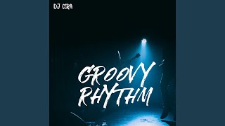 Groovy Rhythm [upl. by Ailecec]