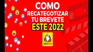 COMO RECATEGORIZAR TU BREVETE ESTE 2022 📣 [upl. by Carmelo338]