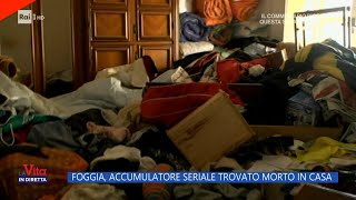 Foggia accumulatore seriale trovato morto in casa  La vita in diretta 20032023 [upl. by Brost125]