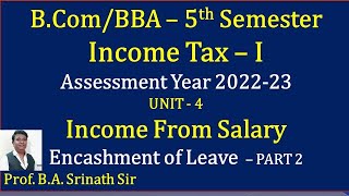 Income Tax 1  Encashment of Leave Salary  PART 2  Problem No 1  5 Marks [upl. by Roze427]