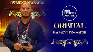 Orbital Winner of Payment Innovator Brit Fintech Awards 2024 [upl. by Netsew128]