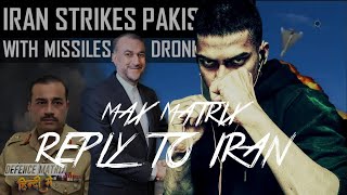 Max Matrixs Reply to Iran on attack on Pakistan [upl. by Tuinenga911]