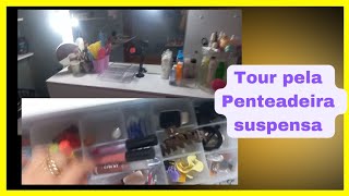 TOUR PELA MINHA PENTEADEIRA SUSPENSA [upl. by Hanaj501]