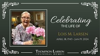 Lois Larsen Funeral Service [upl. by Lleon]