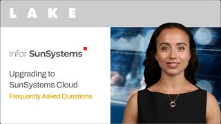 Upgrading to SunSystems Cloud  Frequently Asked Questions [upl. by Obara]